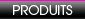 PRODUIT